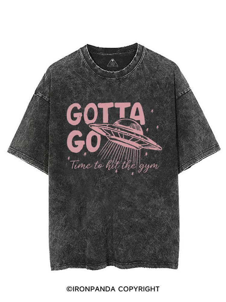 GOTTA GO TIME TO HIT THE GYM VINTAGE GYM SHIRT