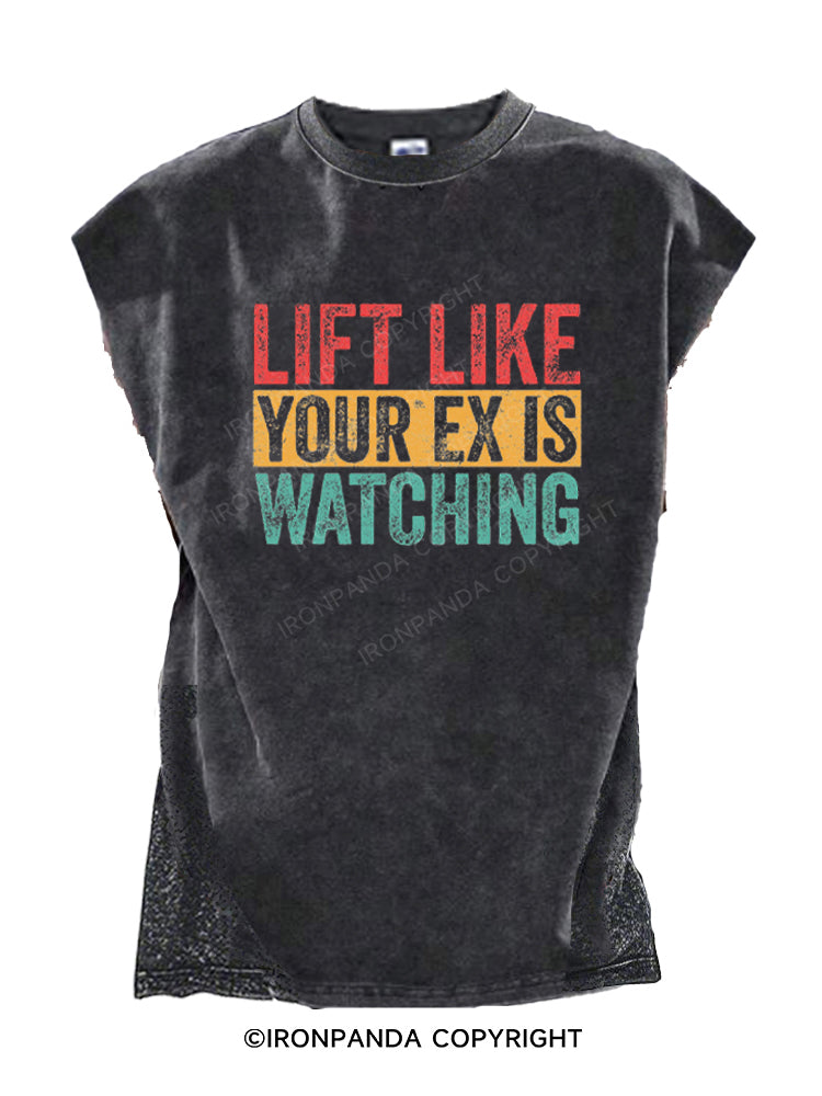 LIFT LIKE YOUR EX IS WATCHING Cut Off Tank