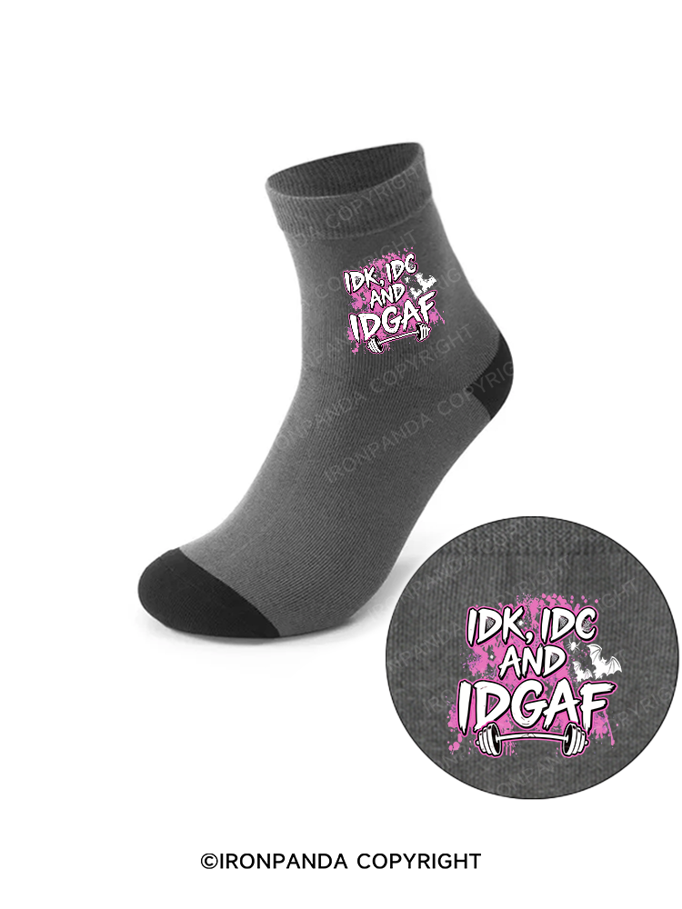 IDK, IDC AND IDGAF Crew Socks