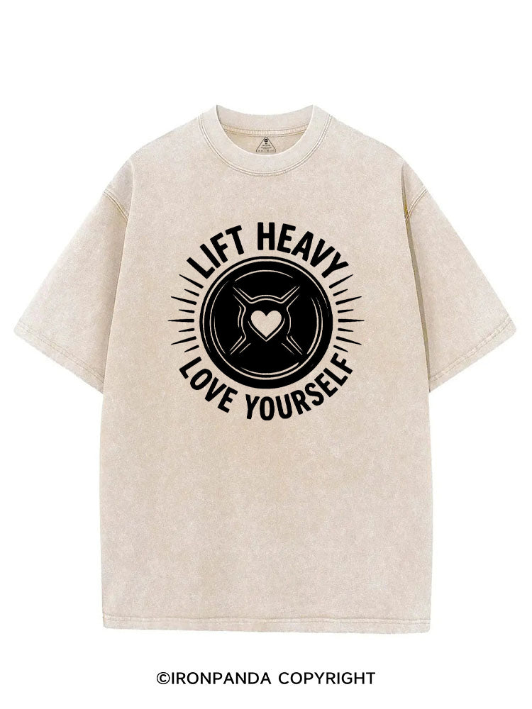LIFT HEAVY LOVE YOURSELF VINTAGE GYM SHIRT