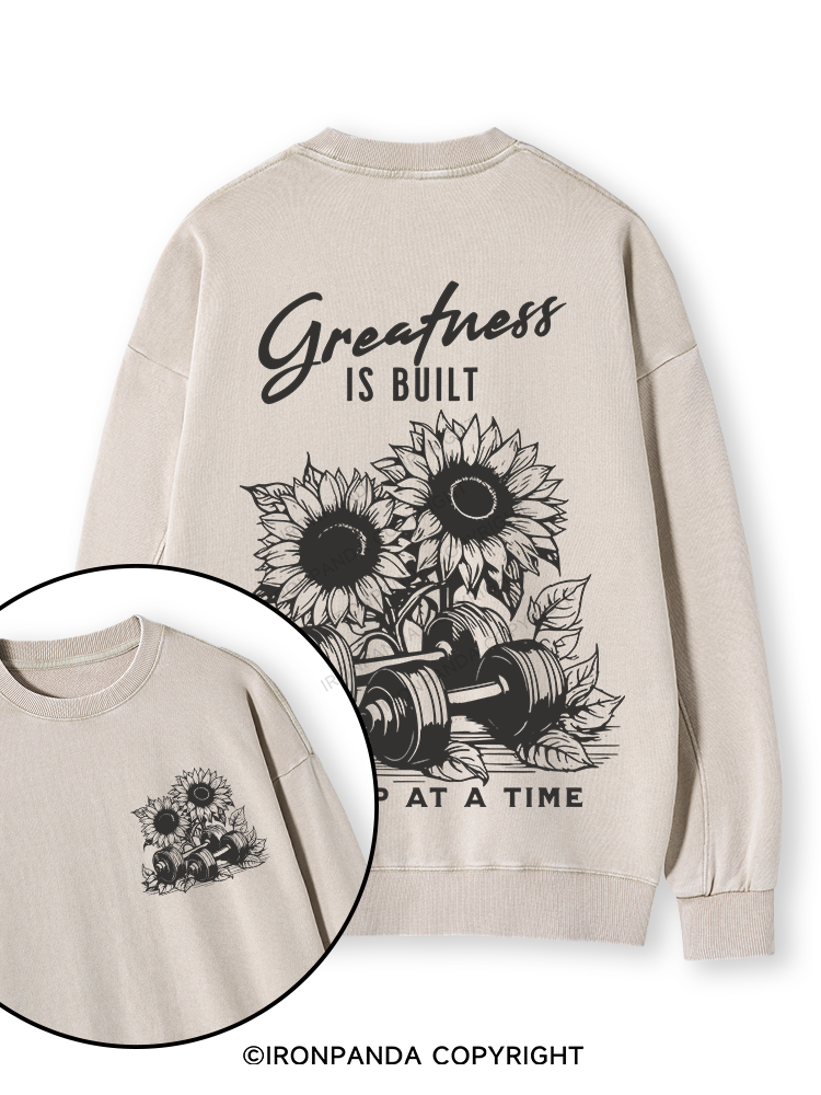 Greatness IS BUILT ONE REP AT A TIME Double-Sided Printed Washed Sweatshirt