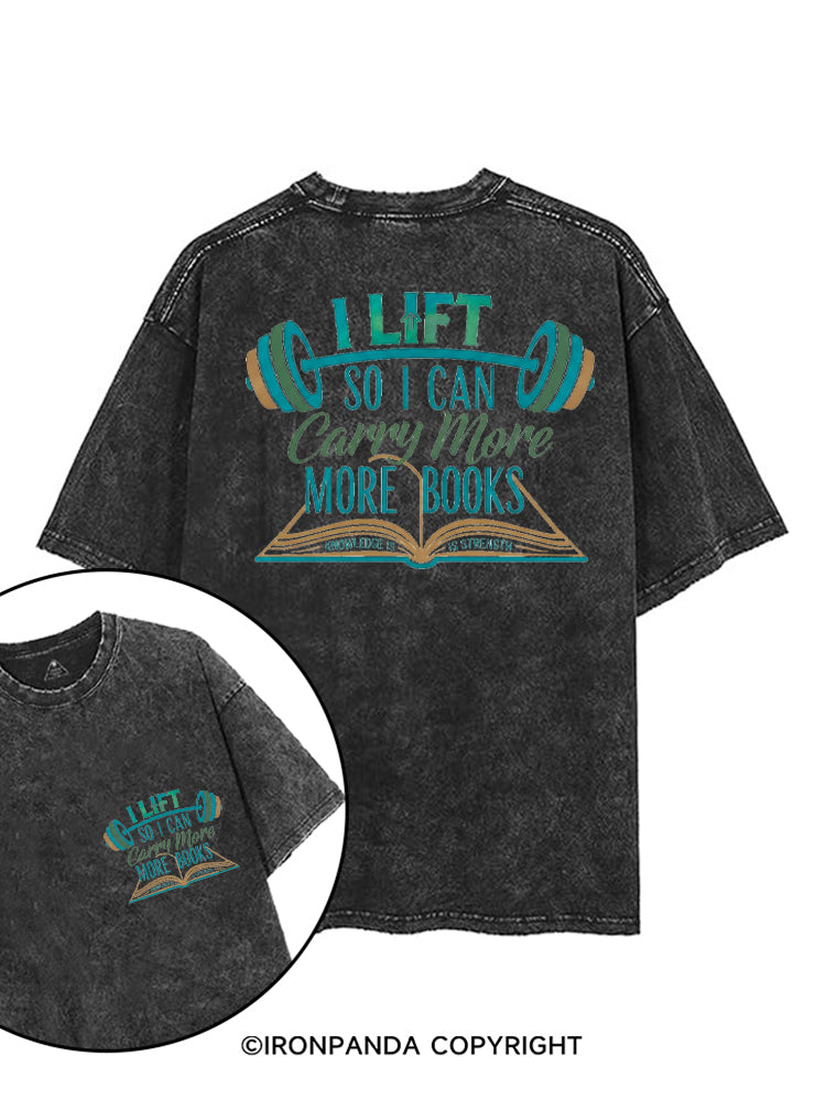 I LIFT SO I CAN CARRY MORE BOOKS KNOWLEDGE IS STRENGTH printed Gym Shirt
