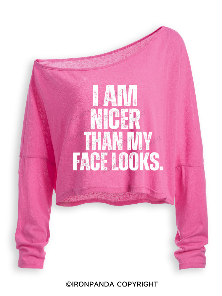 I'M NICER THAN MY FACE LOOKS Off Shoulder Long Sleeve Crop Top
