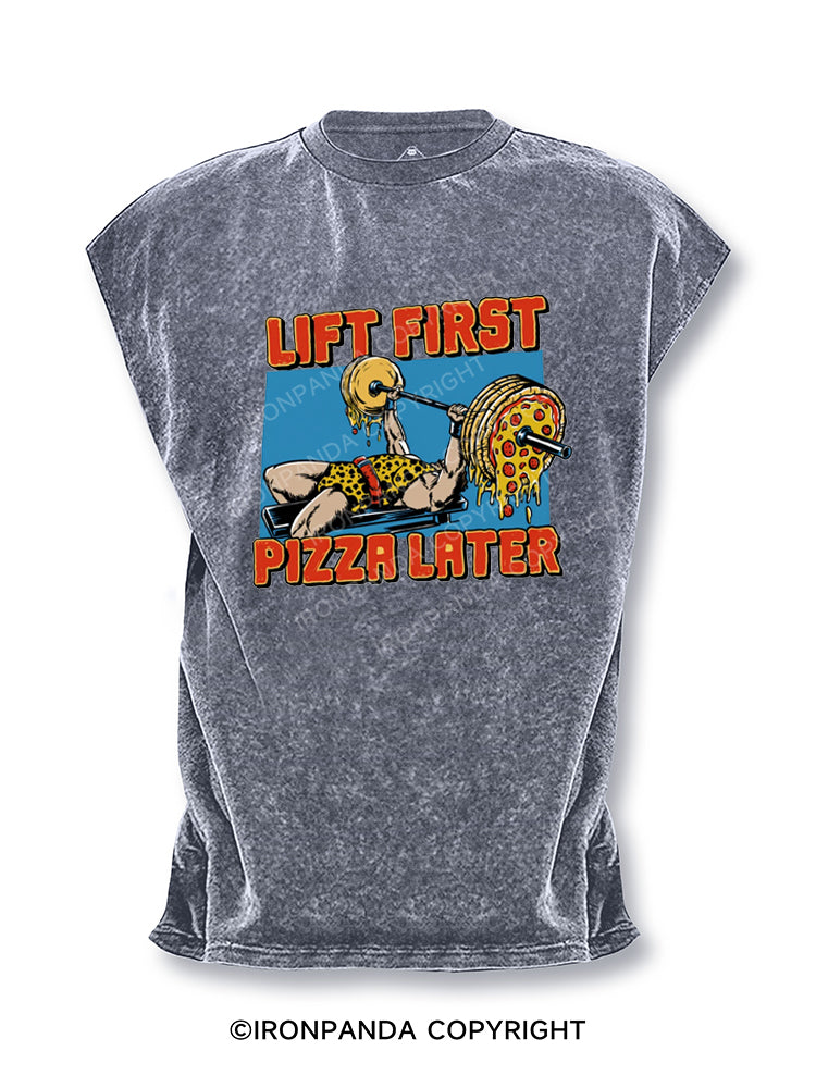 Lift First Pizza Later Cut Off Tank
