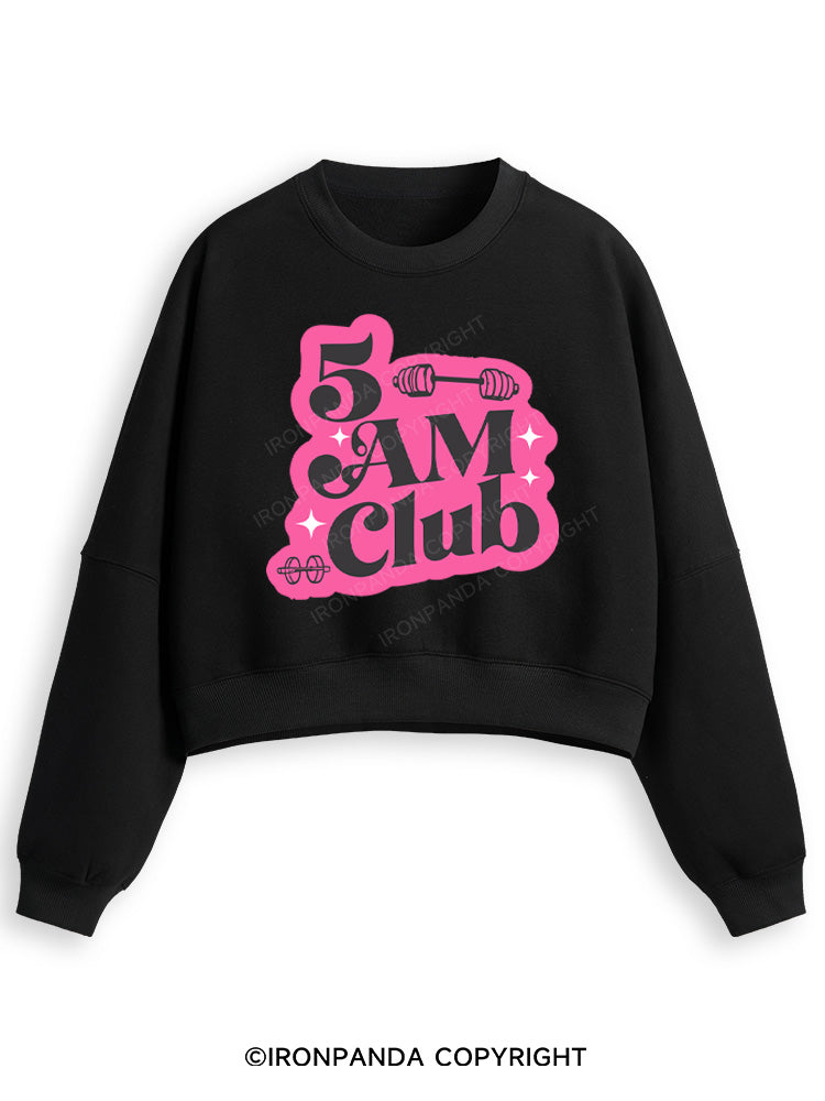 5 AM Club Fleece Crop Sweatshirt