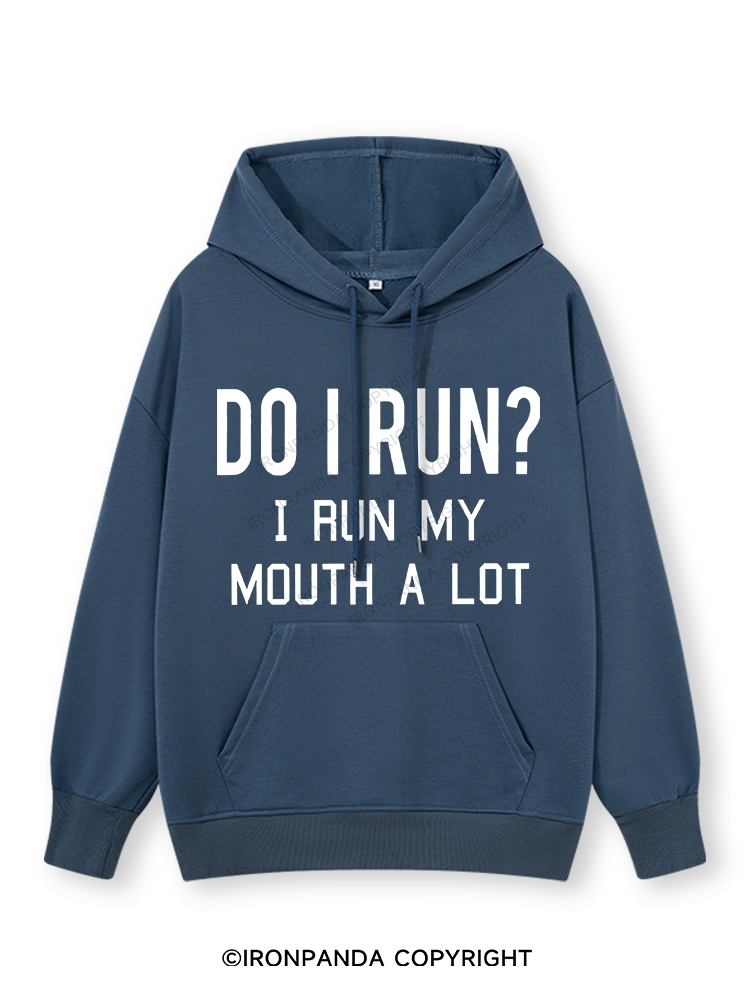 I RUN MY MOUTH Classic Gym Hoodie