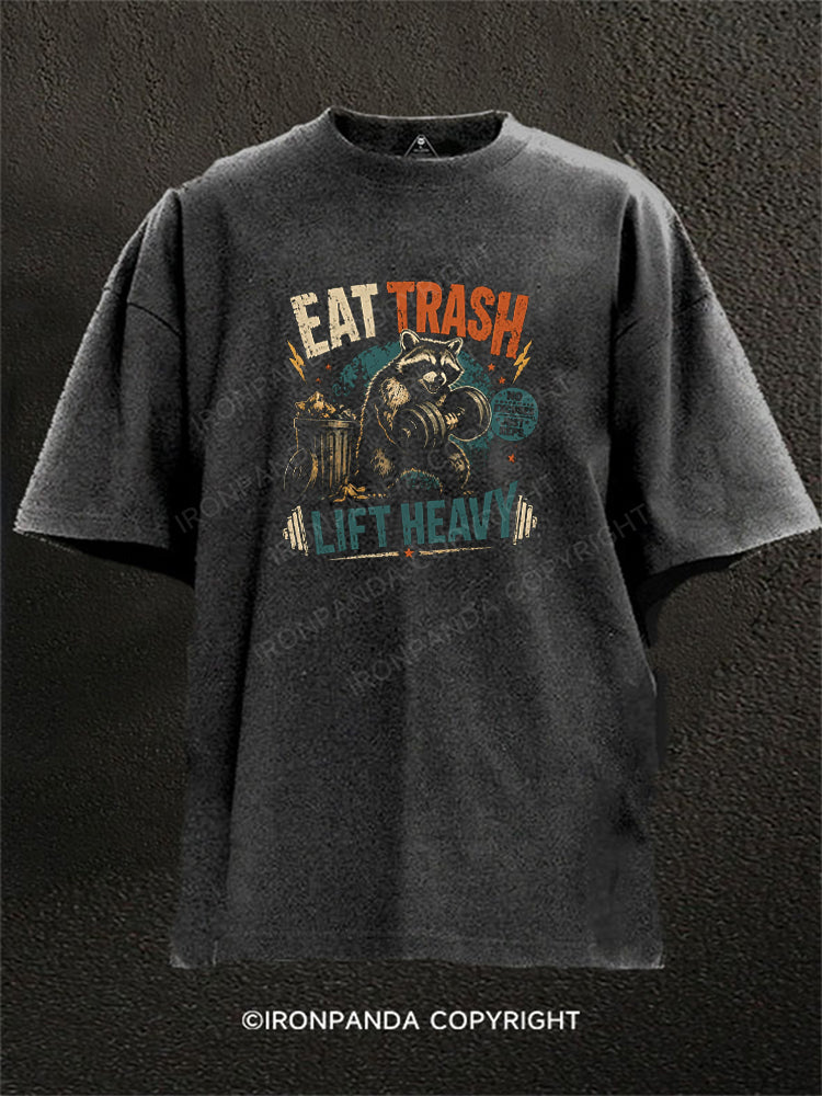 Eat Trash Lift Heavy Raccoon Washed Gym Shirt
