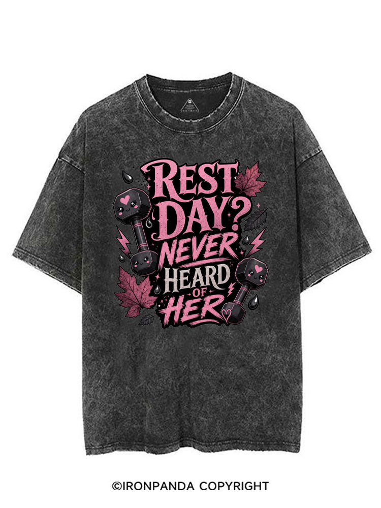 REST DAY NEVER HEARD OF HER VINTAGE GYM SHIRT