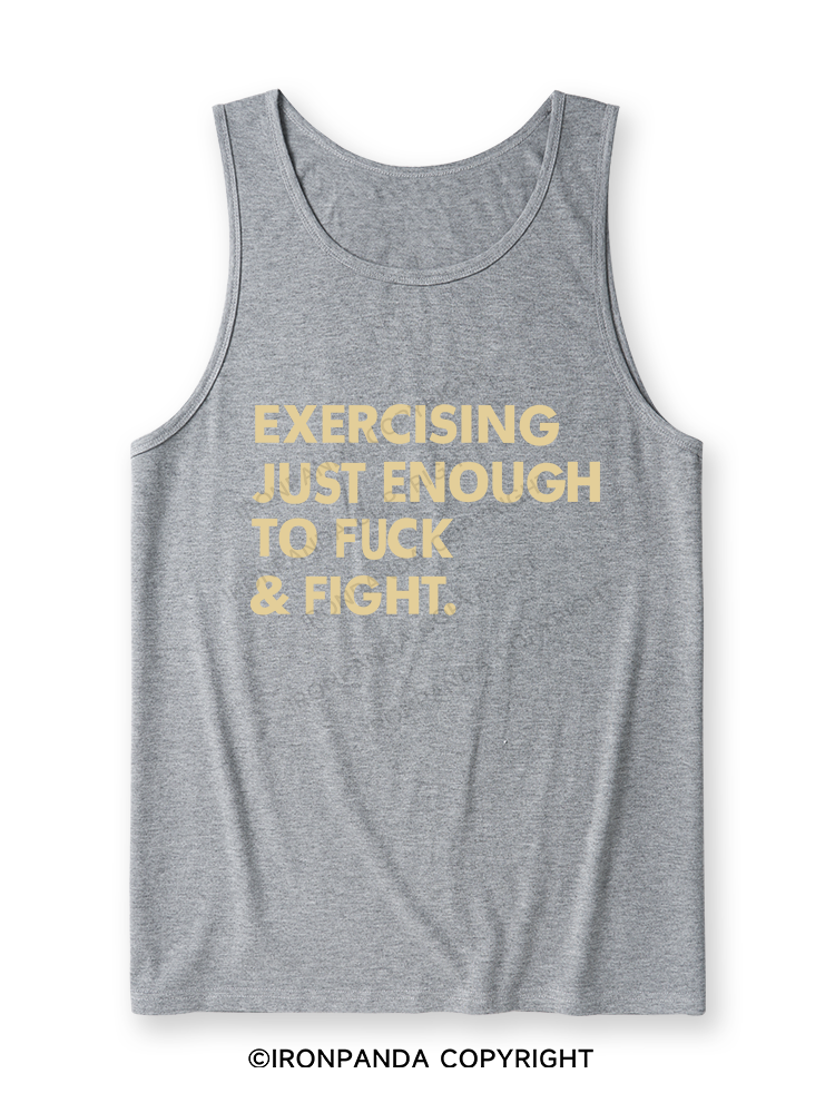 EXERCISING JUST ENOUGH TO FUCK & FIGHT Ultra Soft Heather Tank