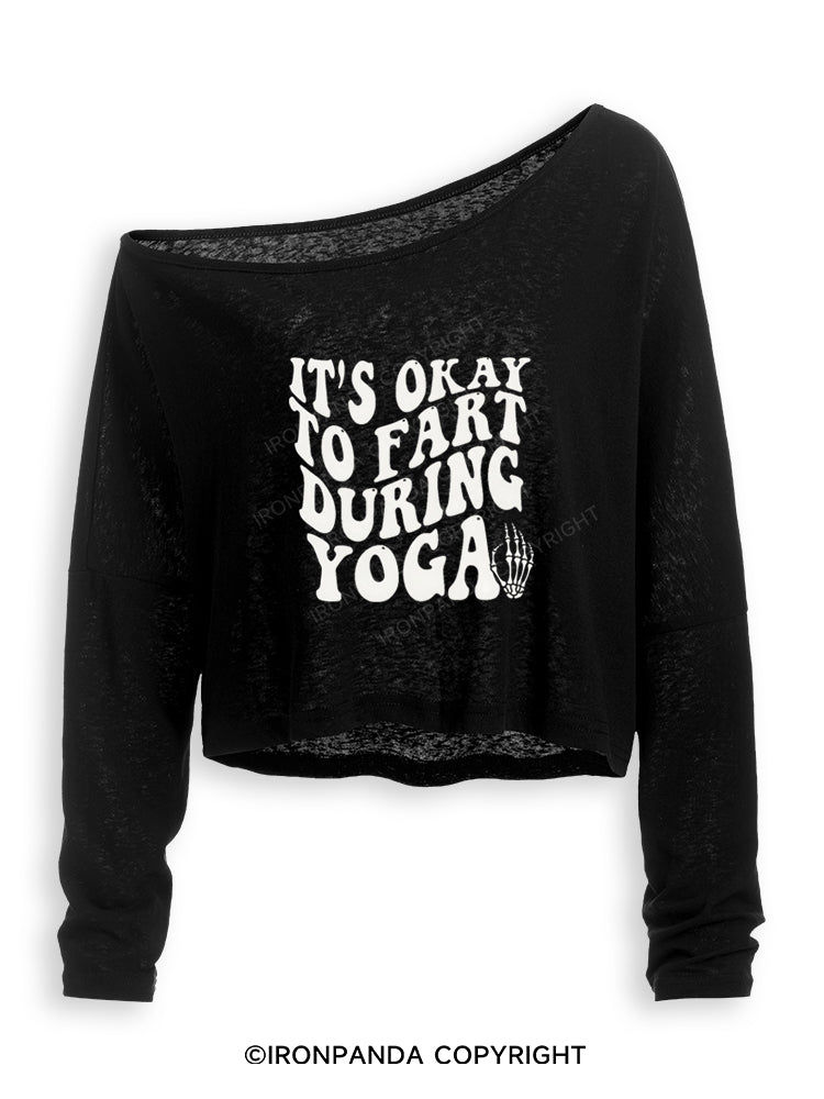ITS OKAY TO FART DURING YOGA Off Shoulder Long Sleeve Crop Top