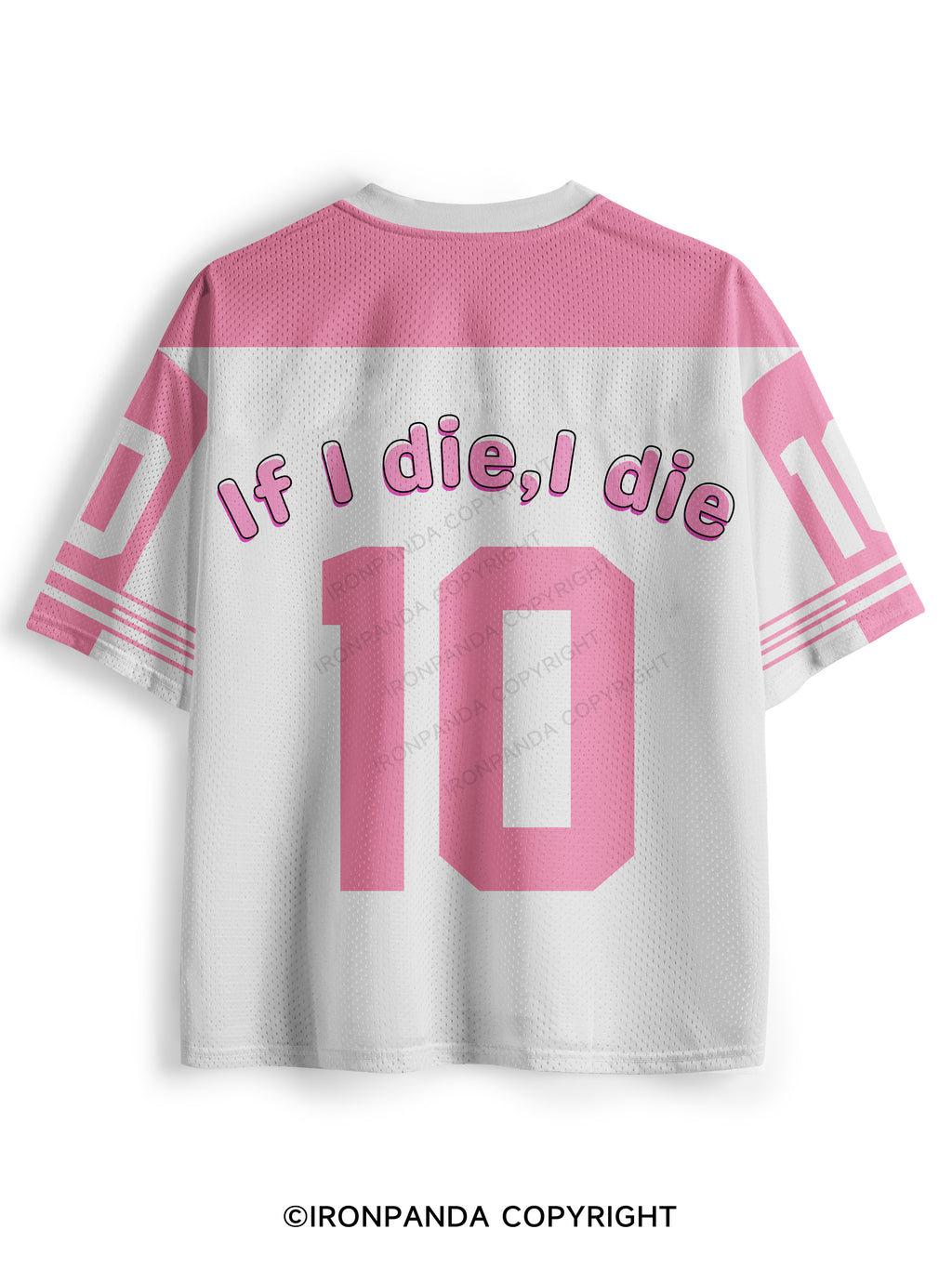 IF I DIE I DIE Mesh Jersey