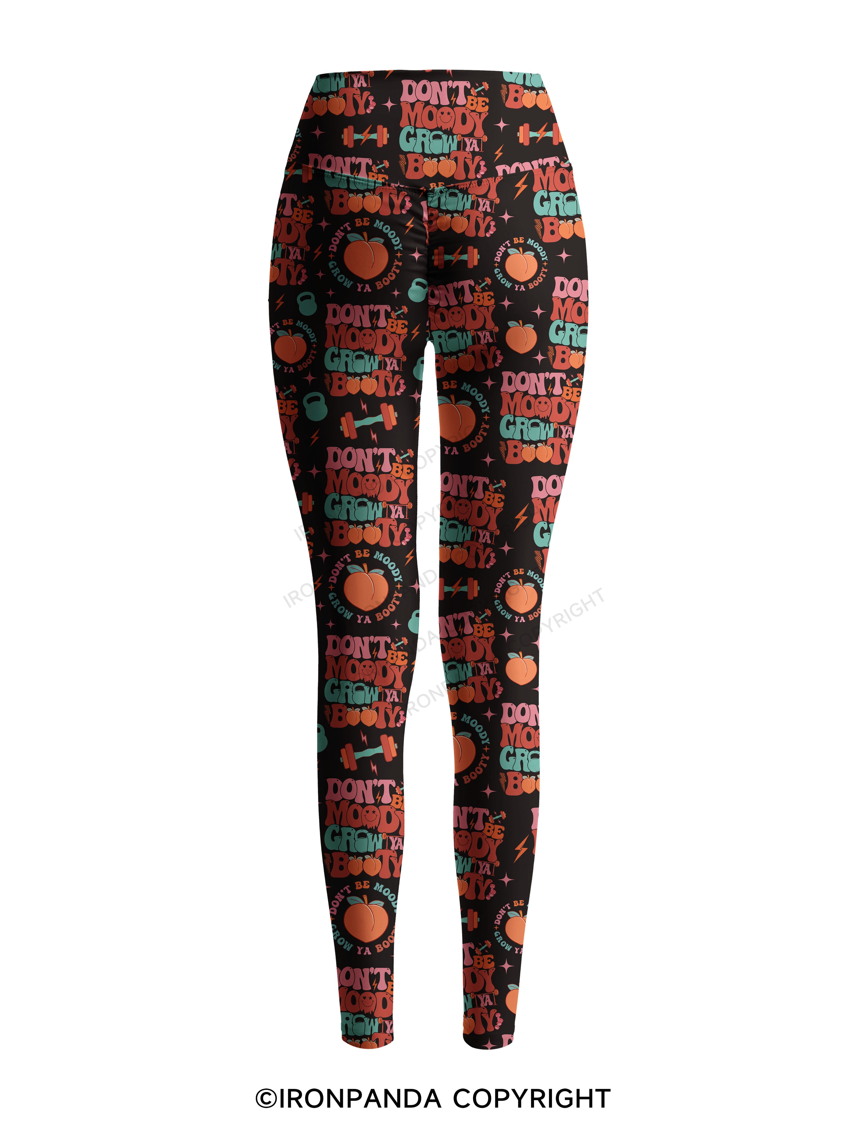 Don’t Be Moody Grow Ya Booty Printed Yoga Pants