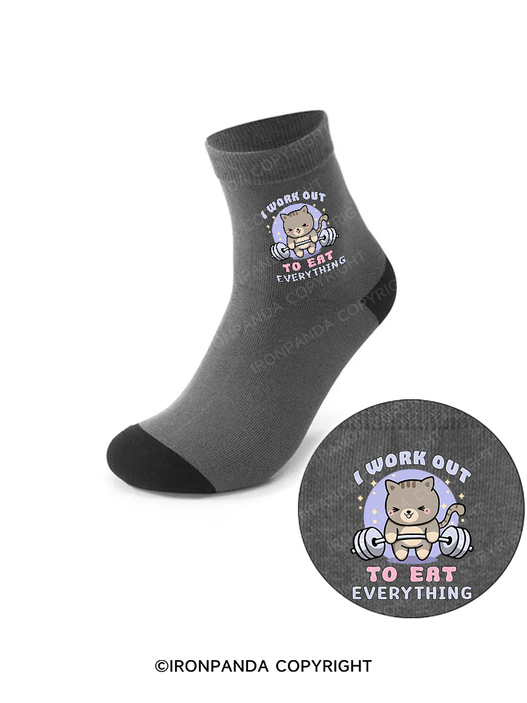 I WORK OUT TO EAT EVERYTHING Crew Socks
