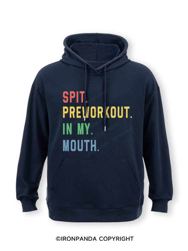 pit Preworkout In My Mouth Classic Gym Hoodie