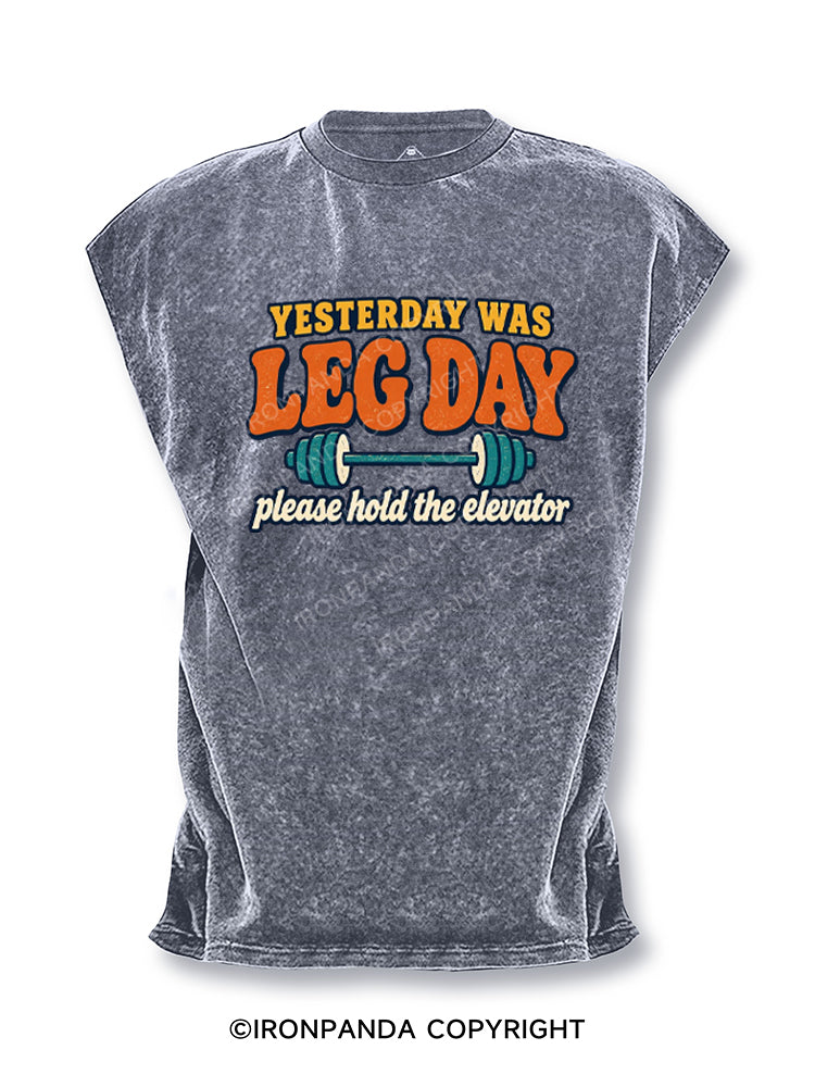 Yesterday Was Leg Day, Please Hold the Elevator Cut Off Tank