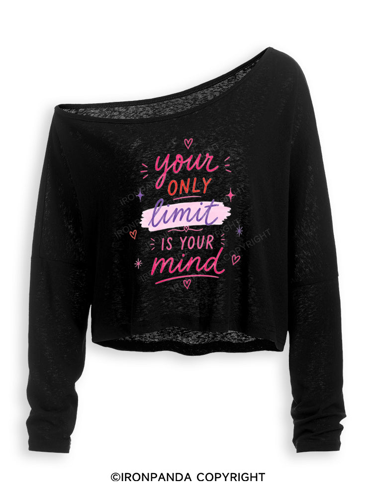 YOUR ONLY LIMIT IS YOUR MIND Off Shoulder Long Sleeve Crop Top
