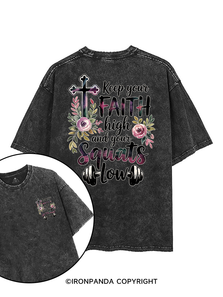 Keep your faith high and your squats low printed Gym Shirt