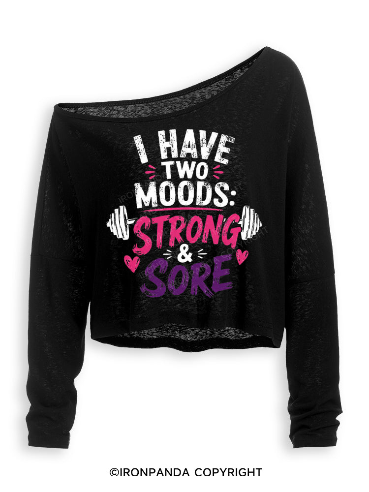 I HAVE TWO MOODS STRONG & SORE Off Shoulder Long Sleeve Crop Top