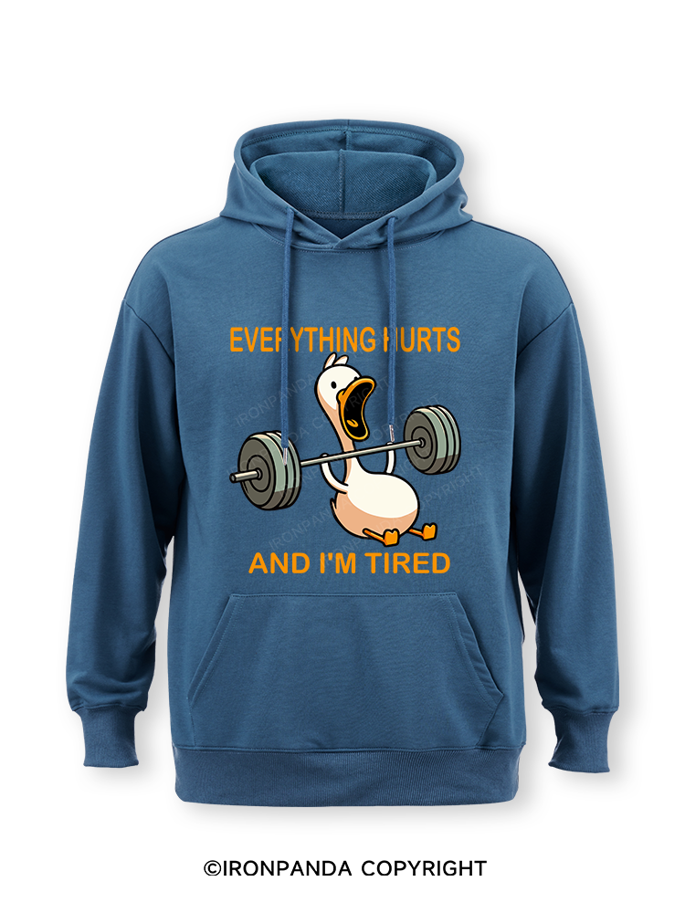 EVERYTHING HURTS AND I'M TIRED DUCK Classic Gym Hoodie