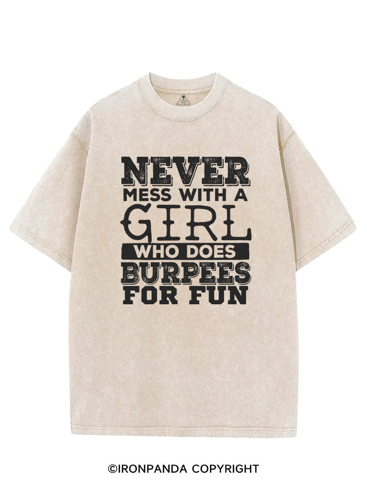 Never Mess With a Girl That Does Burpees VINTAGE GYM SHIRT