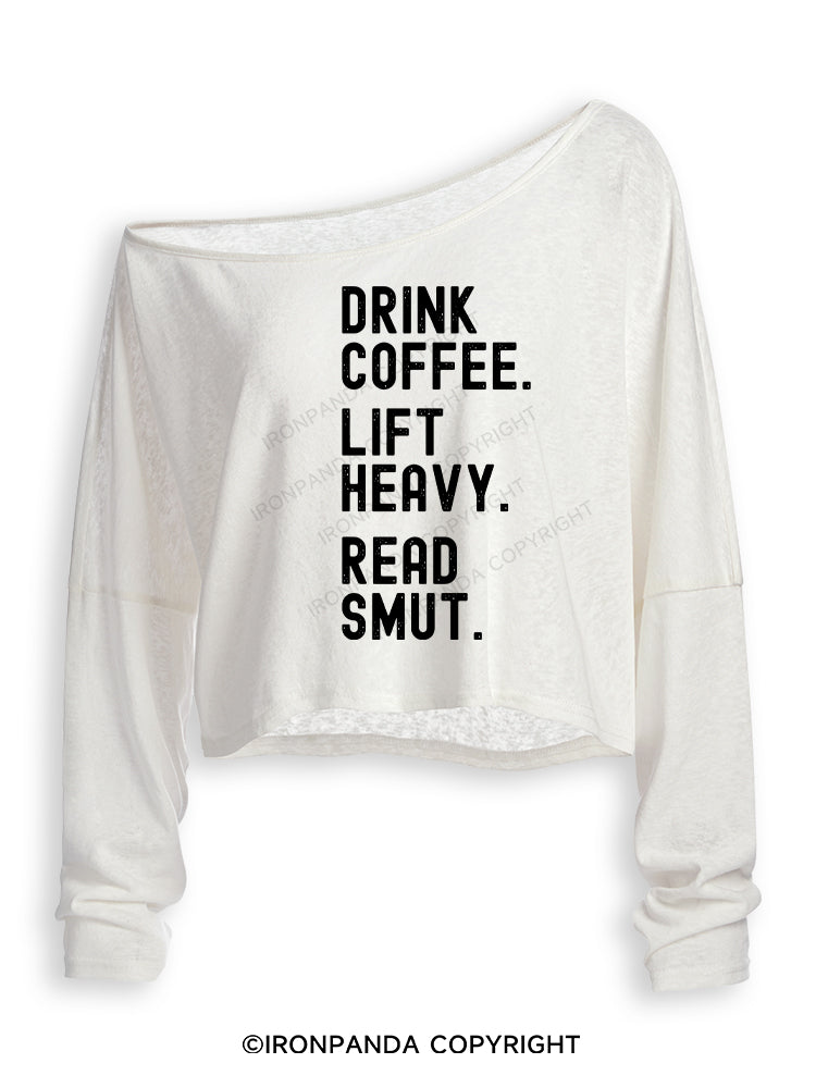 DRINK COFFEE. LIFT HEAVY. READ SMUT Off Shoulder Long Sleeve Crop Top