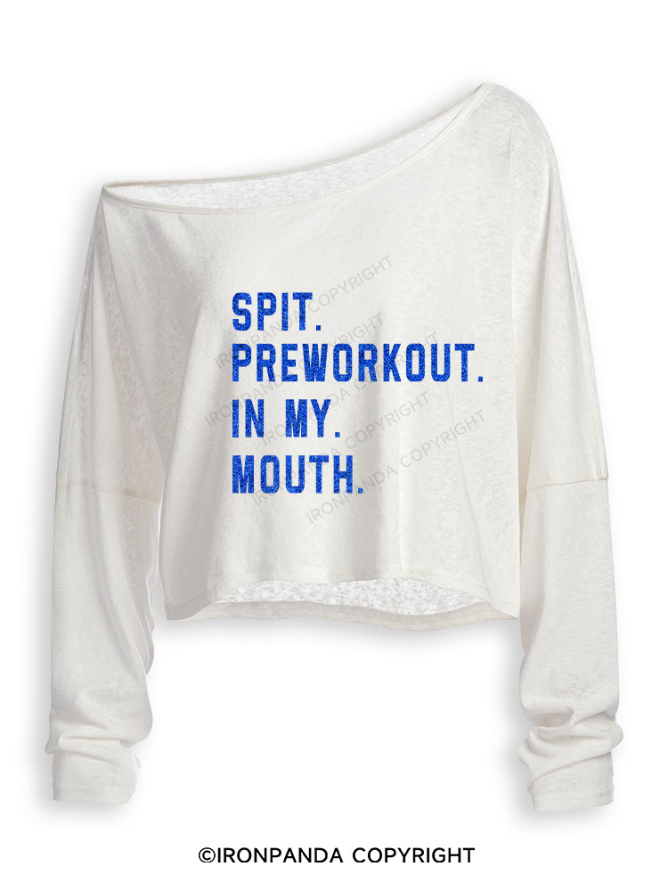 SPIT PREWORKOUT IN MY MOUTH Off Shoulder Long Sleeve Crop Top