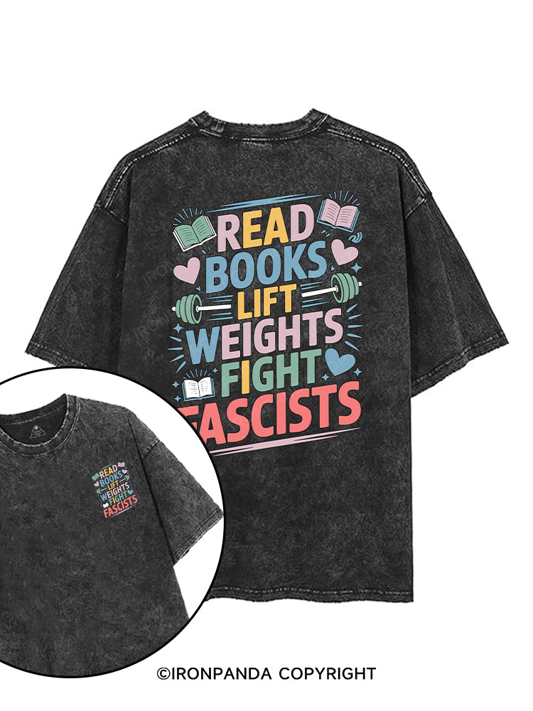READ BOOKS LIFT WEIGHTS FIGHT FASCISTS printed Gym Shirt