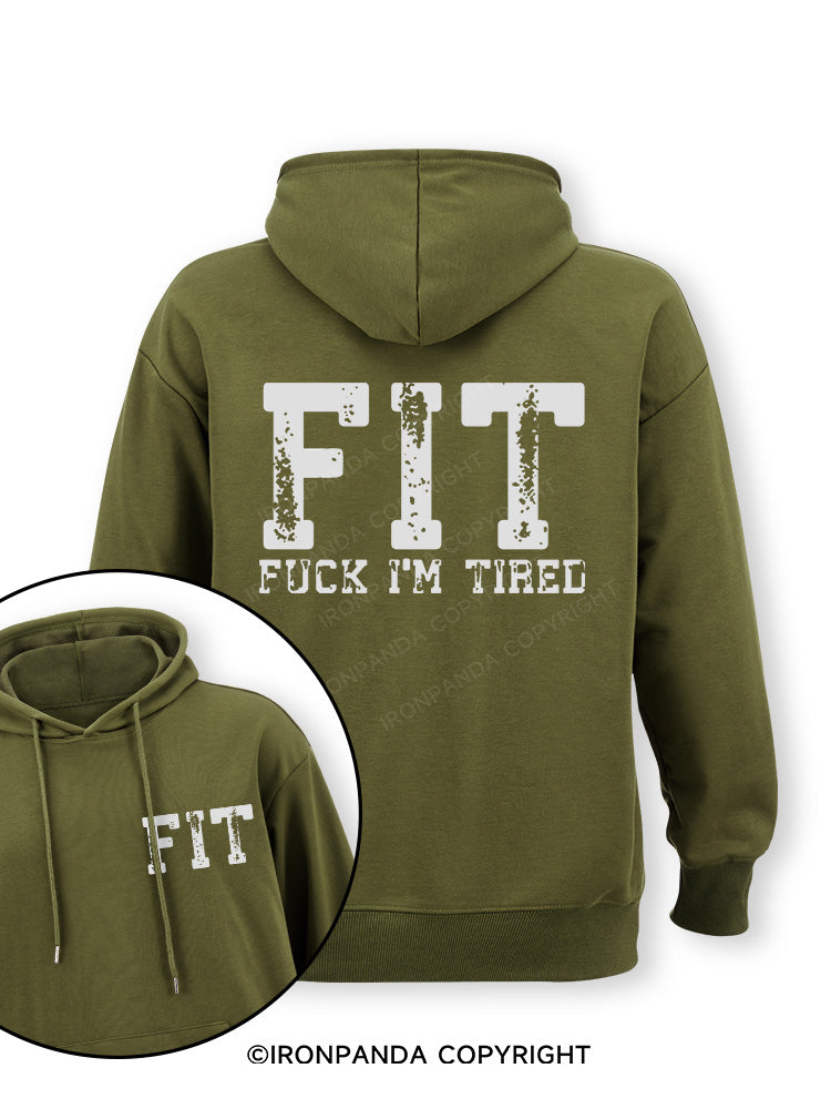 FIT F*CK I'M TIRED Double-Sided Printed Classic Gym Hoodie
