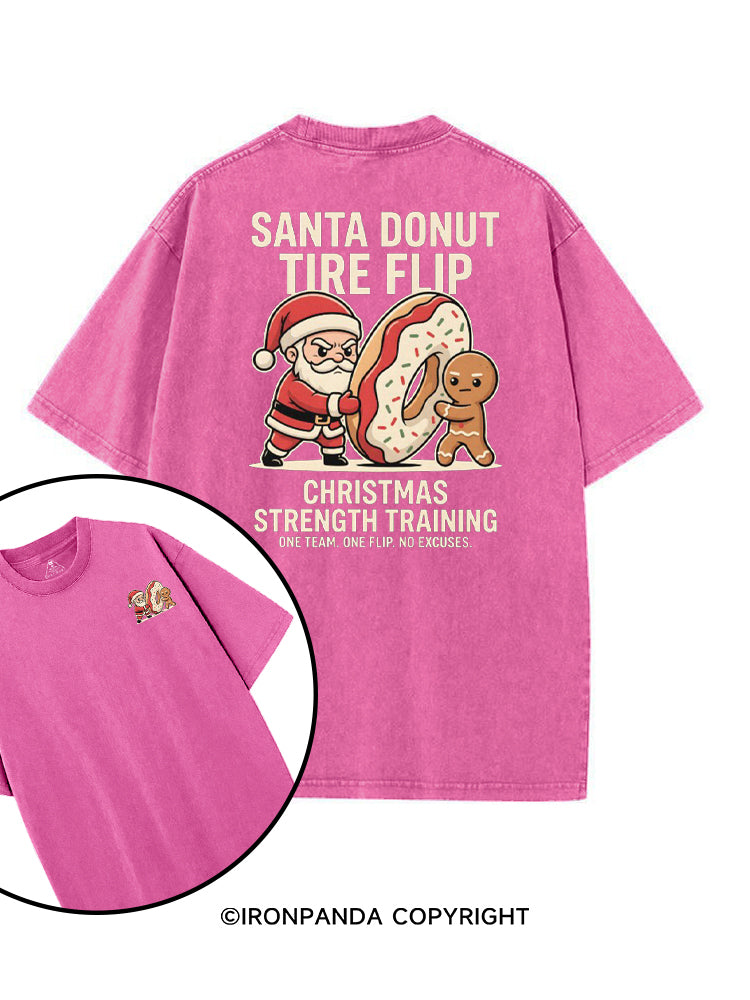 SANTA DONUT TIRE FLIP CHRISTMAS STRENGTH TRAINING ONE TEAM ONE FLIP NO EXCUSES printed Gym Shirt