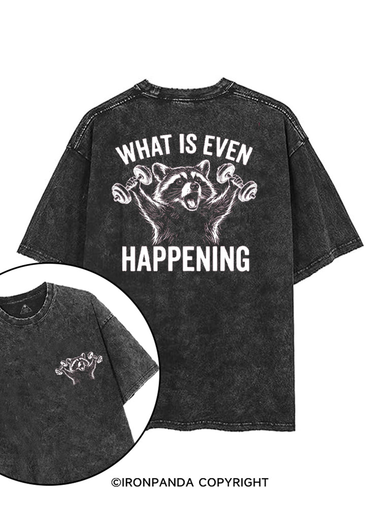 What Is Even Happening Raccoon printed Gym Shirt