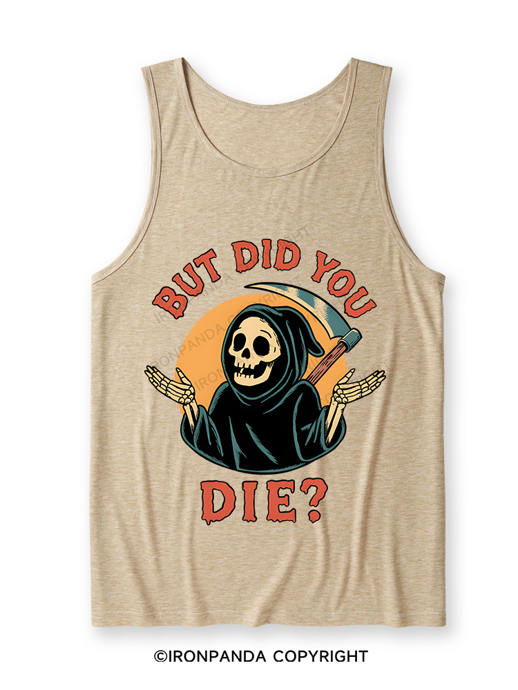 But did you die? Ghost Ultra Soft Heather Tank