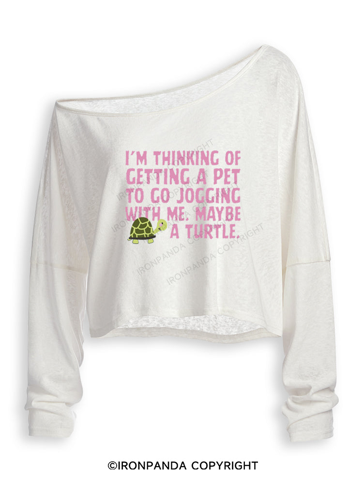 I'M THINKING OF GETTING A PET TO GO JOGGING WITH ME. MAYBE A TURTLE Off Shoulder Long Sleeve Crop Top