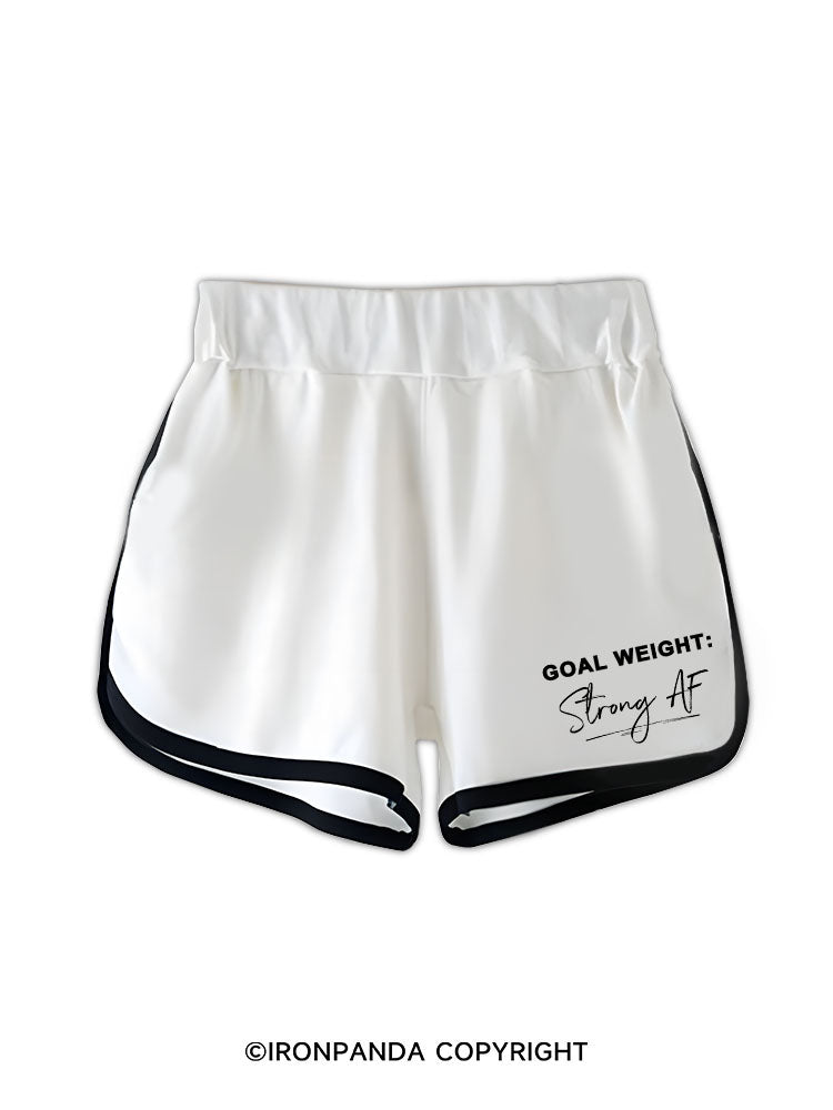 GOAL WEIGHT: Strong AF Workout Shorts