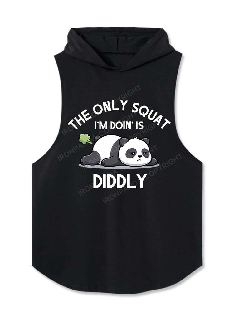 The Only Squat I’m Doin’ Is Diddly Hooded Tank