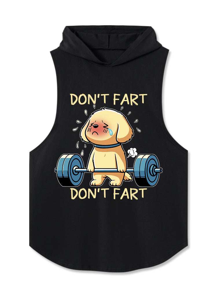 DON'T FART Hooded Tank
