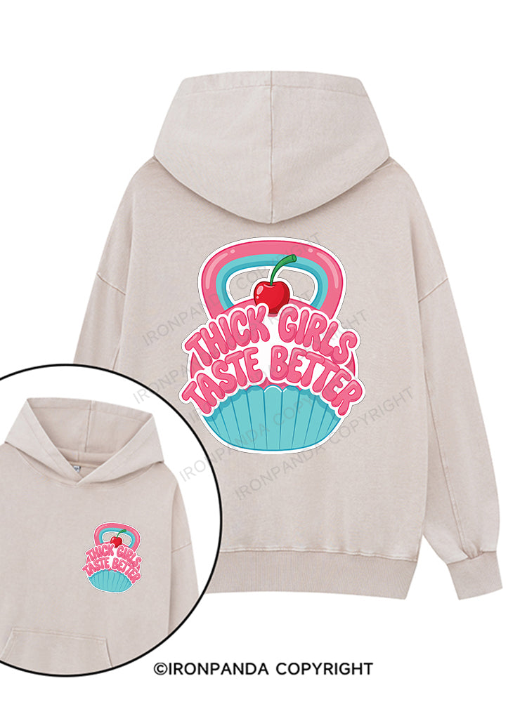 THICK GIRLS TASTE BETTER Printed Washed Gym Hoodie