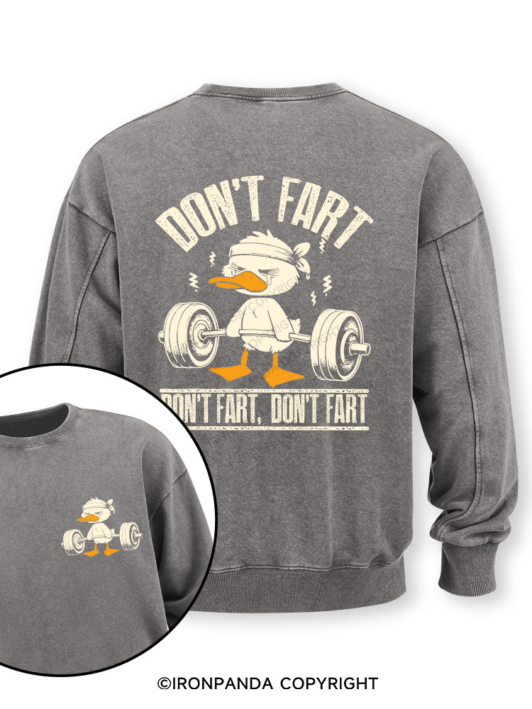 Don't Fart Duck Double-Sided Printed Washed Sweatshirt