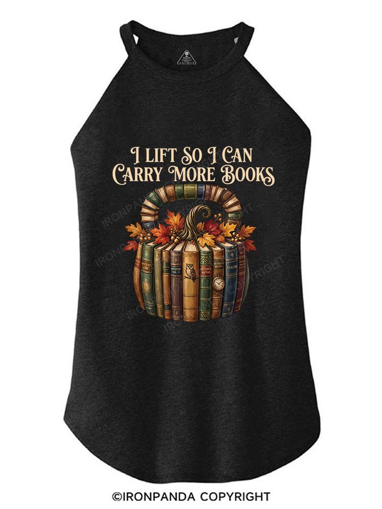 I LIFT SO I CAN CARRY MORE BOOKS ROCKER COTTON TANK