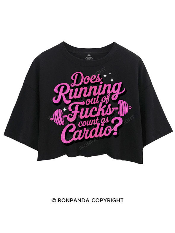 DOES RUNNING OUT OF FUCKS COUNT AS CARDIO? CROP TOPS