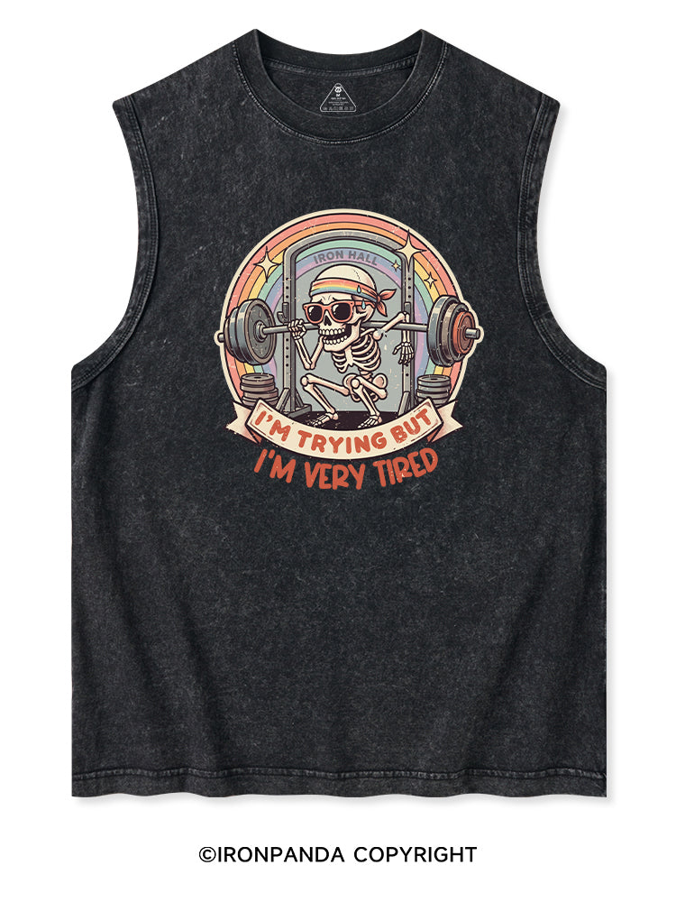 I'M TRYING BUT I'M VERY TIRED Washed Tank