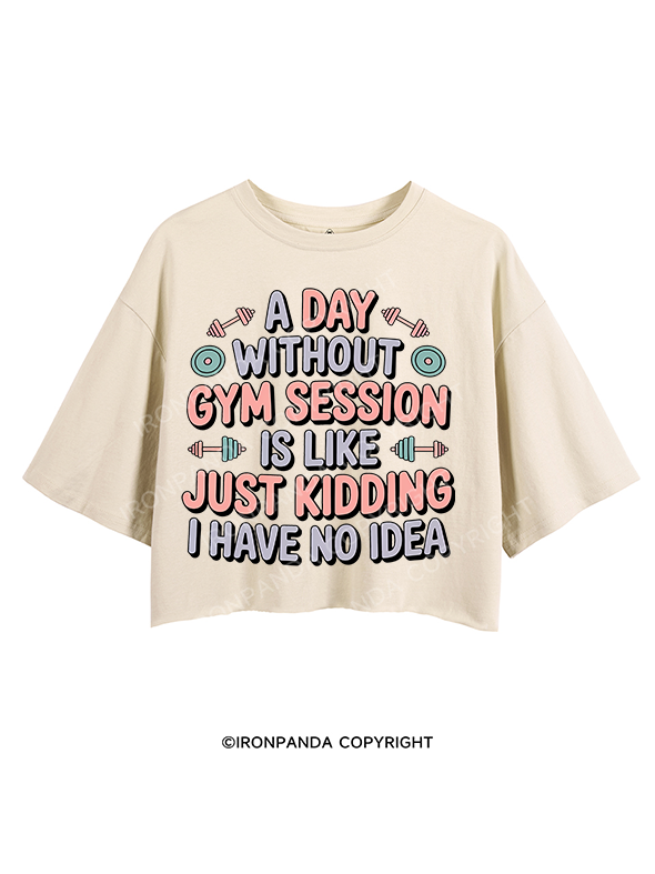 A DAY WITHOUT GYM SESSION IS LIKE JUST KIDDING I HAVE NO IDEA CROP TOPS