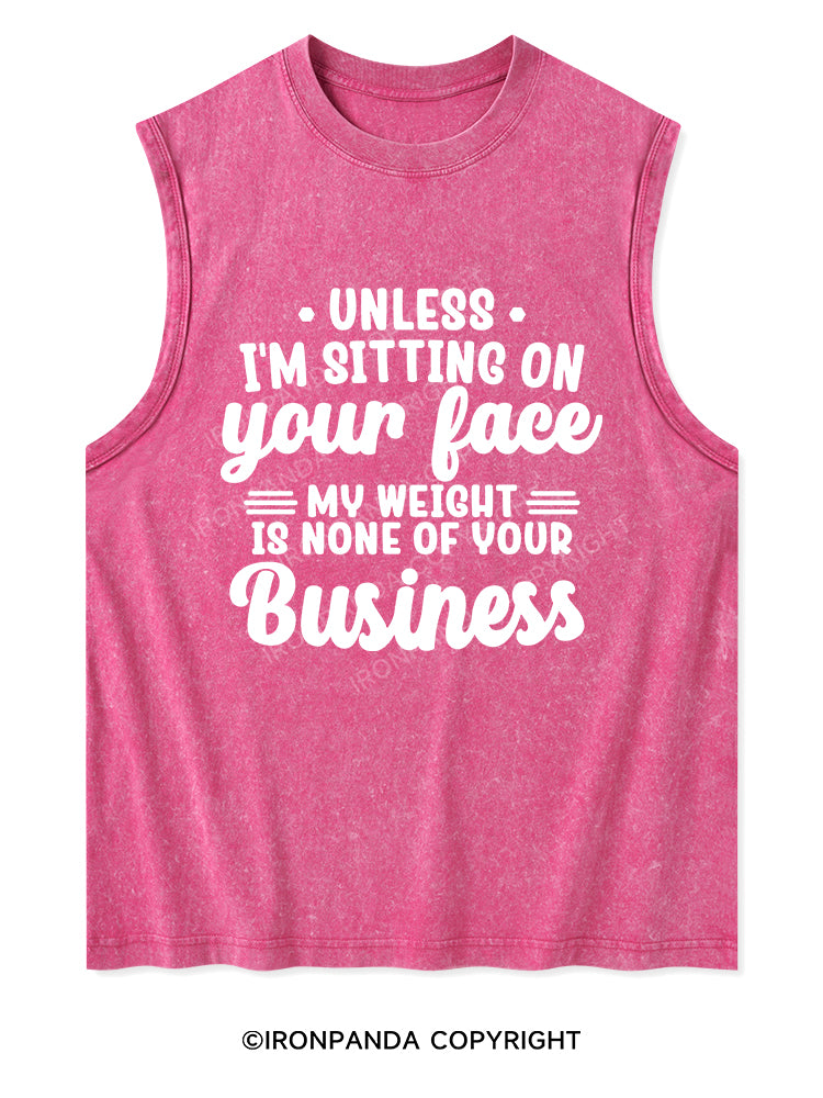 UNLESS I'M SITTING ON YOUR FACE Washed Tank