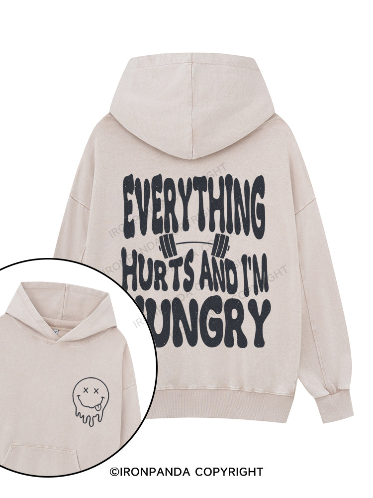 Everything Hurts And I'm Hungry Printed Washed Gym Hoodie