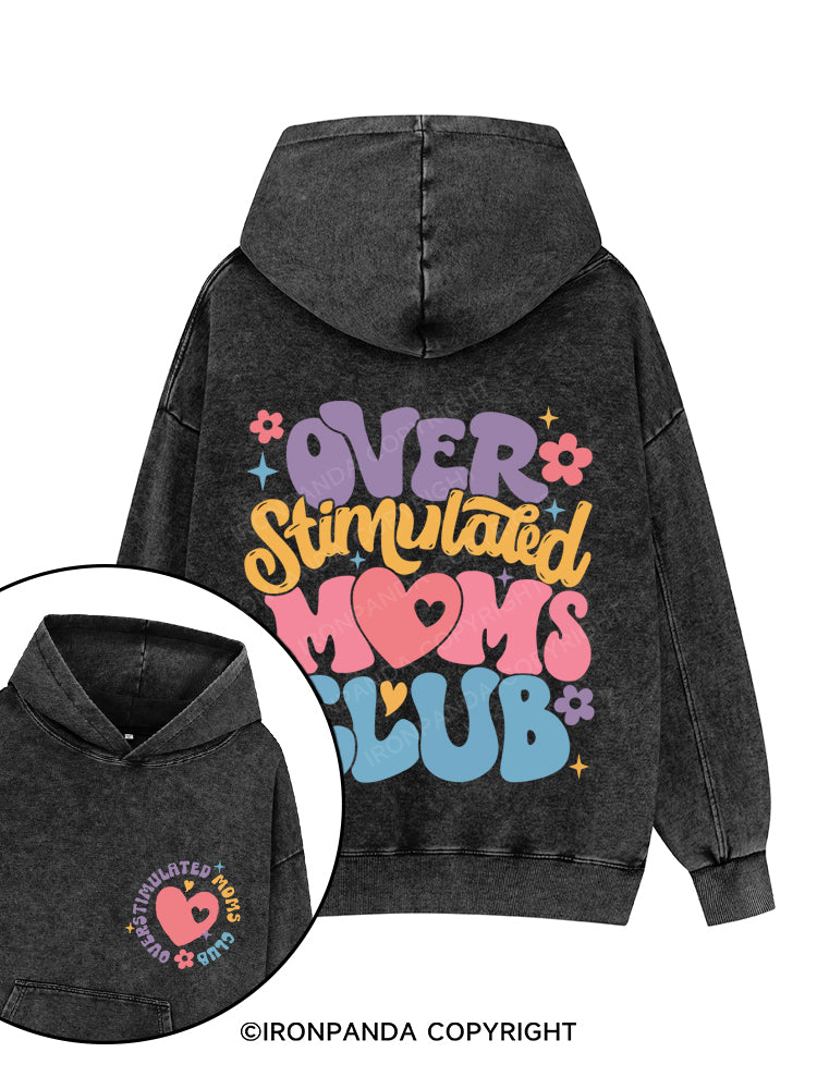OVER STIMULATED MOMS CLUB Printed Washed Gym Hoodie
