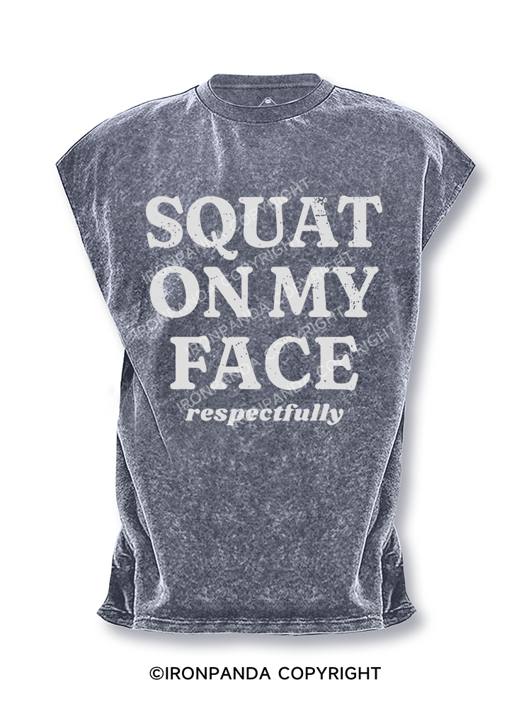 Squat On My Face Cut Off Tank