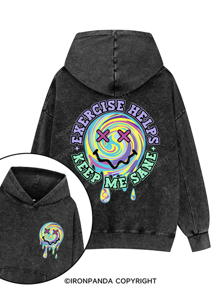 EXERCISE HELPS KEEP ME SANE Printed Washed Gym Hoodie