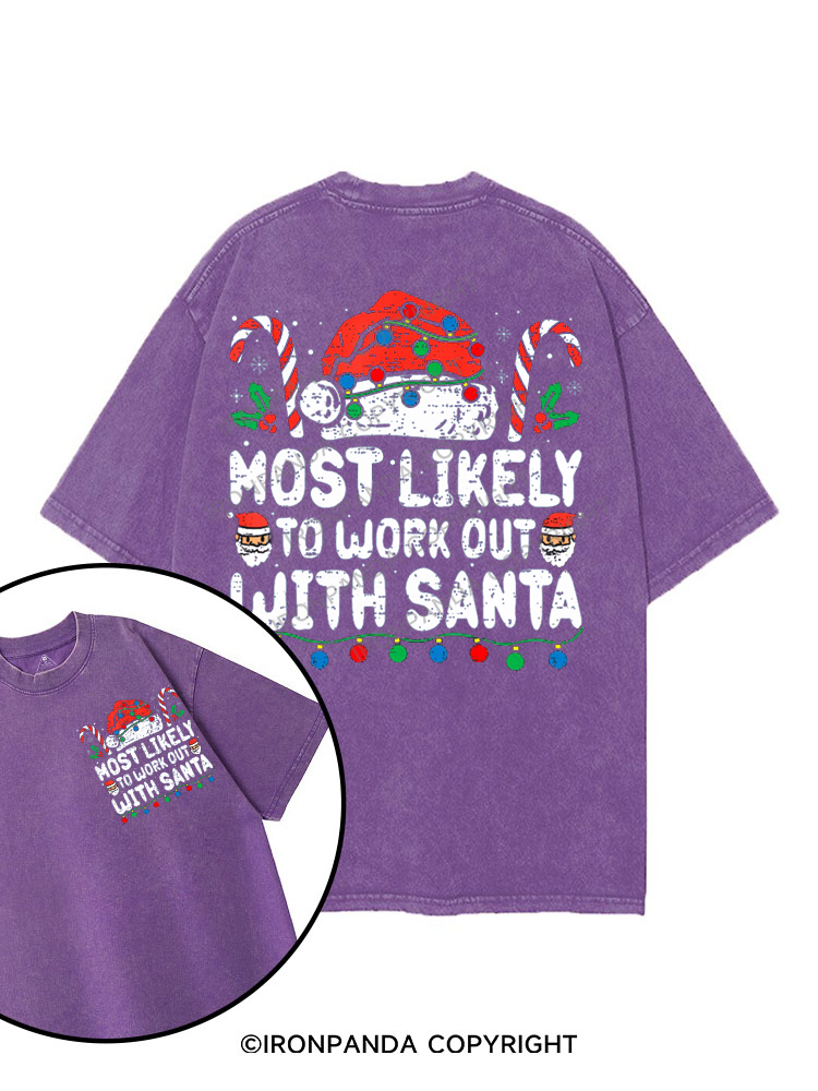 MOST LIKELY TO WORK OUT WITH SANTA printed Gym Shirt
