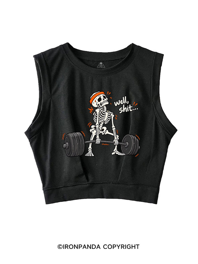 Well Shit Skeleton Humor SLEEVELESS CROP TOPS