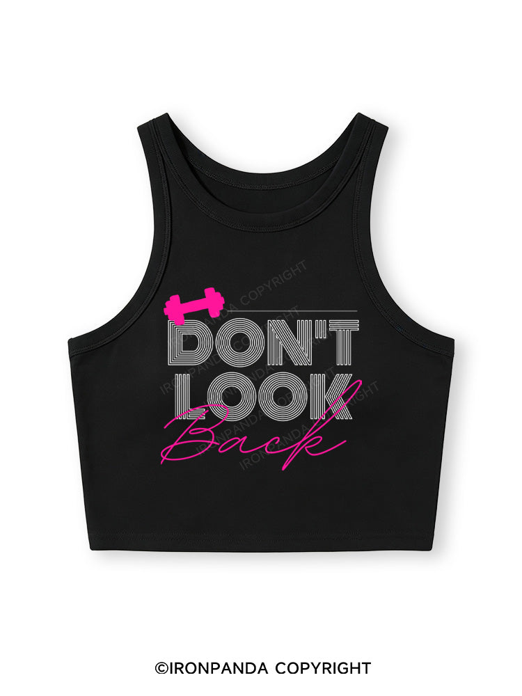 DON'T LOOK BACK GYM LIFE Fitted Crop Tank Top
