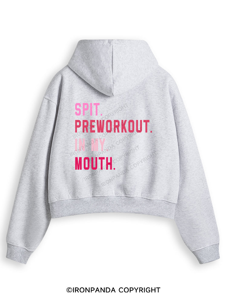 SPIT PREWORKOUT IN MY MOUTH Fleece Crop Zip Up Hoodie